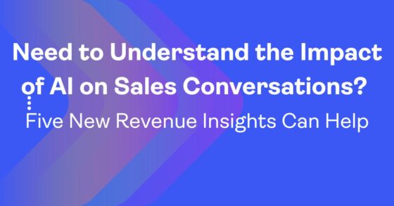 Need to Understand the Impact of AI on Sales Conversations